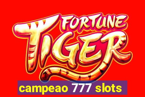 campeao 777 slots